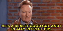 Respect GIF - Conan O Brien Hes A Really Good Guy I Really Respect Him GIFs