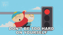 Dont Be Too Hard On Yourself Eric Cartman GIF - Dont Be Too Hard On Yourself Eric Cartman Butters Stotch GIFs