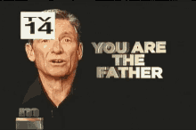 you are the father happy fathers day