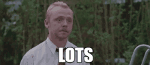 Lots Shaun Of The Dead GIF - Lots Shaun Of The Dead Simon Pegg GIFs