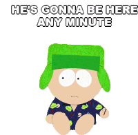 Hes Gonna Be Here Any Minute Kyle Broflovski Sticker - Hes Gonna Be Here Any Minute Kyle Broflovski South Park Stickers