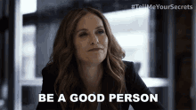 Be A Good Person Mary GIF - Be A Good Person Mary Tell Me Your Secrets GIFs