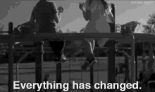 Everything Has Changed GIF - Change Changed Everythinghaschanged GIFs