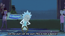 rickand morty rick sanchez im begging for help let me out this is not a dance