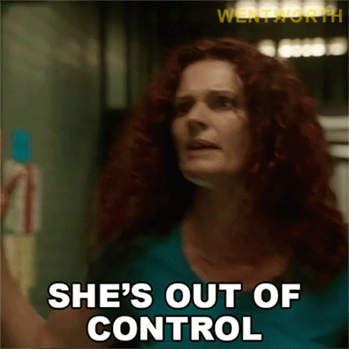 Shes Out Of Control Bea Smith GIF - Shes Out Of Control Bea Smith Wentworth GIFs