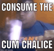 Consume The Cum Chalice Drink GIF - Consume The Cum Chalice Drink GIFs