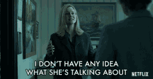 I Dont Have Any Idea What Shes Talking About Laura Linney GIF - I Dont Have Any Idea What Shes Talking About Laura Linney Wendy Byrde GIFs