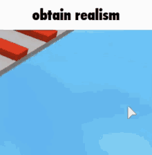 Obtain Realism Get Real GIF - Obtain Realism Get Real Roblox GIFs