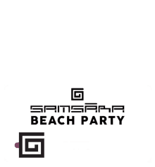 samsarabeach samsara beach party