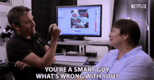 Youre A Smart Guy Whats Wrong With You GIF - Youre A Smart Guy Whats Wrong With You Documentary GIFs