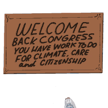 welcome back congress you have to work to do for climate care and citizenship climate care citizenship