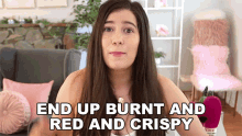 End Up Burnt And Red And Crispy Marissa Rachel GIF - End Up Burnt And Red And Crispy Marissa Rachel Fail Tanning GIFs
