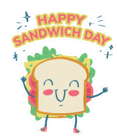 Happy Sandwich Day Yay Sticker - Happy Sandwich Day Sandwich Happy Stickers