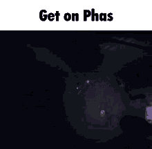 phas phasma phobia get on phas