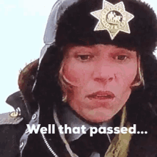 Well That Passed Fargo Police GIF - Well That Passed Fargo Police Walk Away GIFs