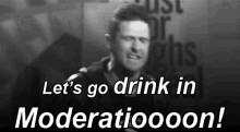 lets go drinking drink in moderation lets drink
