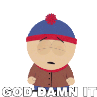 God Damn It Stan Marsh Sticker - God Damn It Stan Marsh South Park Stickers