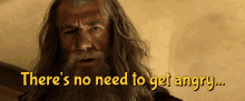 Gandalf Theres No Need To Get Angry GIF - Gandalf Theres No Need To Get Angry Bilbo GIFs