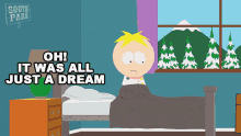 Oh It Was All Just A Dream Butters Stotch GIF - Oh It Was All Just A Dream Butters Stotch South Park GIFs