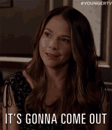 Its Gonna Come Out Liza Miller GIF - Its Gonna Come Out Liza Miller Sutton Foster GIFs