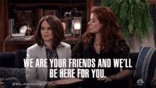 we are friends well be here for you pals mates partners we are friends well be here for you pals mates partners