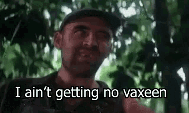 Vaccine I Aint Getting No Vaxeen GIF - Vaccine I Aint Getting No Vaxeen -  Discover & Share GIFs
