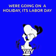 yay snoopy happy excited labor day