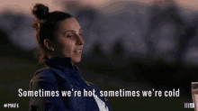 Sometimes Were Hot Sometimes Were Cold GIF - Sometimes Were Hot Sometimes Were Cold Things Change GIFs