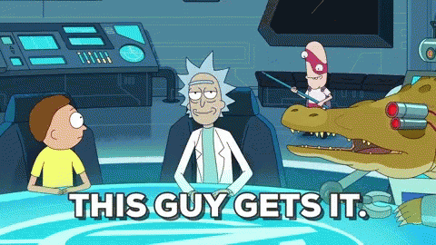 rick-and-morty-this-guy-gets-it.gif