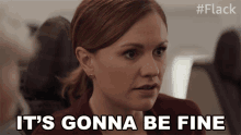 Its Gonna Be Fine Robyn GIF - Its Gonna Be Fine Robyn Anna Paquin GIFs