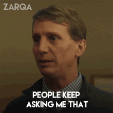 People Keep Asking Me That Brian GIF - People Keep Asking Me That Brian Zarqa GIFs