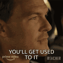 Youll Get Used To It Jack Reacher GIF - Youll Get Used To It Jack Reacher Alan Ritchson GIFs
