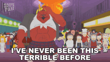 Ive Never Been This Terrible Before Satan GIF - Ive Never Been This Terrible Before Satan South Park GIFs