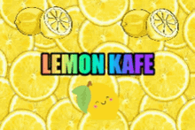 Lemon Kafe Limon Kafe GIF - Lemon Kafe Limon Kafe Lemon Cafe GIFs
