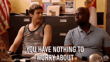 You Have Nothing To Worry About Everything Will Be Alright GIF - You Have Nothing To Worry About Everything Will Be Alright Reassuring GIFs