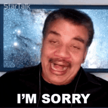 Im Sorry Neil Degrasse Tyson GIF - Im Sorry Neil Degrasse Tyson Startalk GIFs