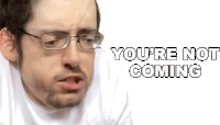 Youre Not Coming Ricky Berwick Sticker - Youre Not Coming Ricky Berwick Youre Gonna Stay Stickers