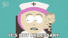 Its Not Necessary Nurse Gollum GIF - Its Not Necessary Nurse Gollum South Park GIFs
