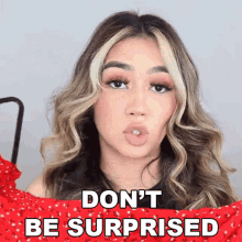 Dont Be Surprised Isabella Chavez GIF - Dont Be Surprised Isabella Chavez Dont Be Shocked GIFs