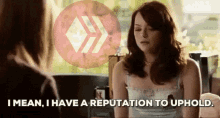 Reputation I Have A Reputation To Uphold GIF - Reputation I Have A Reputation To Uphold Emma GIFs