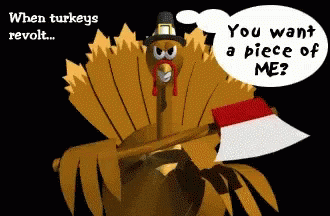 turkey-do-you-want-a-piece-of-me.gif