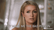 They Made Me The Bad Person Paris Hilton GIF - They Made Me The Bad Person Paris Hilton This Is Paris GIFs