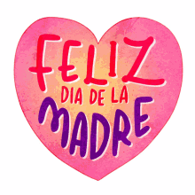 feliz dia de las madres heysp feliz dia de la madre te amo mama espanol