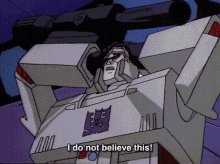 Transformers Megatron GIF - Transformers Megatron I Do Not Believe This GIFs