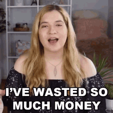 Ive Wasted So Much Money Shanna Lisa GIF - Ive Wasted So Much Money Shanna Lisa Marissa Rachel GIFs