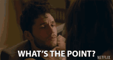 Whats The Point Giving Up GIF - Whats The Point Giving Up Pointless GIFs