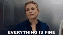 Everything Is Fine Robyn GIF - Everything Is Fine Robyn Anna Paquin GIFs