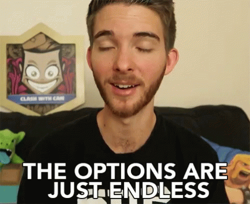 The Options Are Just Endless Endless Options GIF - The Options Are Just Endless Endless Options Infinite Options GIFs
