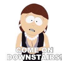Come On Downstairs Liane Cartman Sticker - Come On Downstairs Liane Cartman South Park Stickers