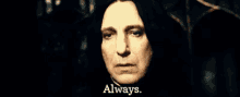 Always GIF - Always Snape Alanrickman GIFs